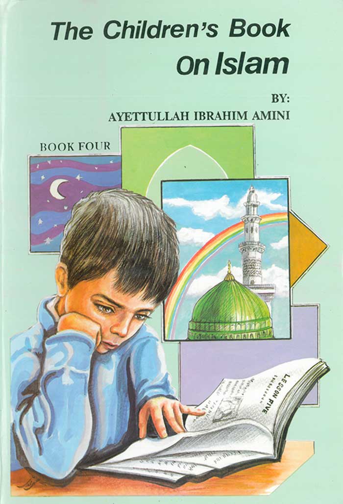 The Childrens Book on Islam Book 4 Official site of Ayatollah
