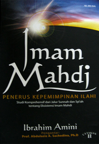 Imam Mahdi: Penerus Kepemimpinan Ilahi