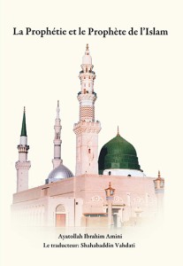 La Prophétie et le Prophète de l’Islam